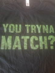 You Tryna Match tee shirts 420 marijuana black s m l xl xxl xxxl
