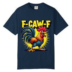 F-CAW-F Angry Rooster T Shirt, Comfort Colors T Shirt, Unisex Streetwear Tee