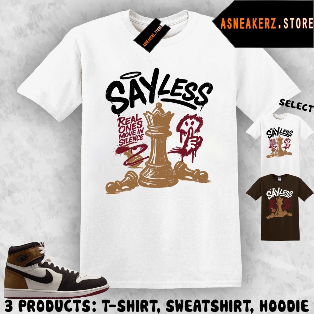 Shirt To Match AJ 1 High Love Letter Sneaker Matching Tee Say Less Chess T-Shirt