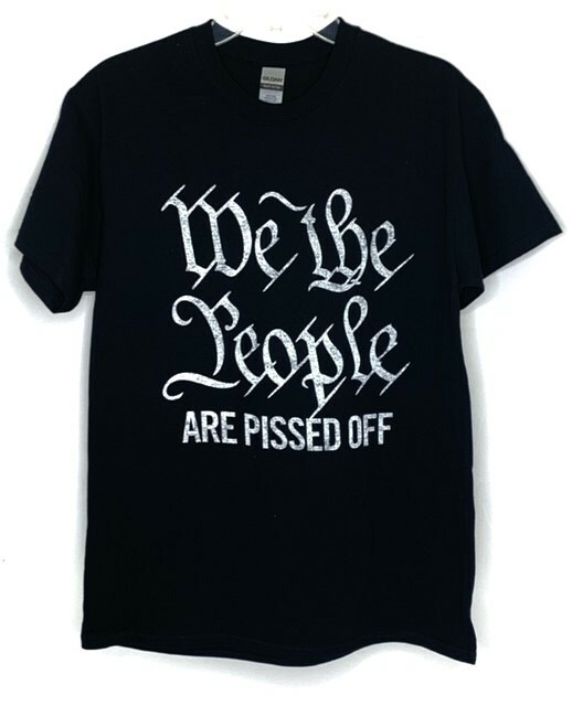 We The People Are Pissed