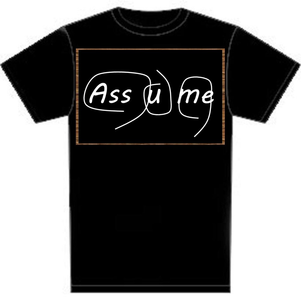 Odd Couple “When You Assume” Felix Unger Oscar Madison Tribute & Parody T Shirts