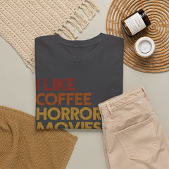 I Like Coffee Horror Movies And Maybe 3 People Funny Graphic T-Shirt
