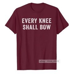 Every Knee Shall Bow Jesus As Lord T-shirt Christian Religion Bible Scripture