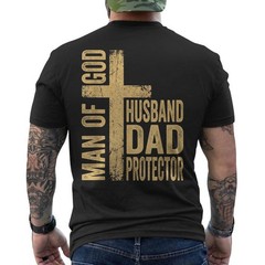 Man of God Father’s Day Men Husband Dad Protector ON BACK T-Shirt