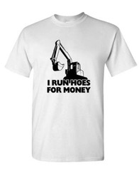 I Run Hoes For Money – farmer humor joke prank – Unisex Cotton T-Shirt Tee Shirt