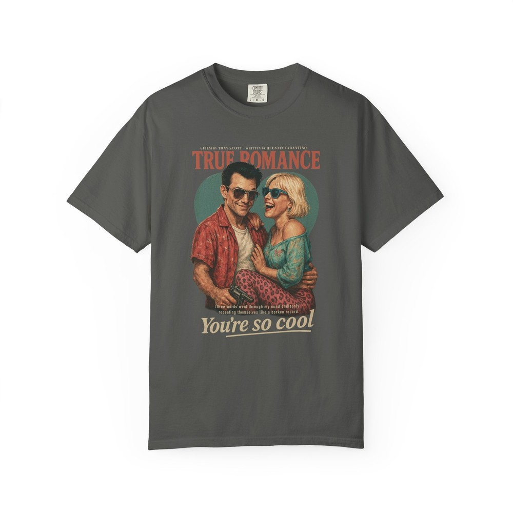 True Romance Shirt 90s Movie Tee Distressed Tarantino Film Gift You’re So Cool