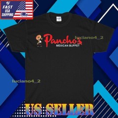 NEW PANCHOS MEXICAN RESTAURANT LOGO T-SHIRT FUNNY ALL COLOR VARIANTS SIZE S-5XL