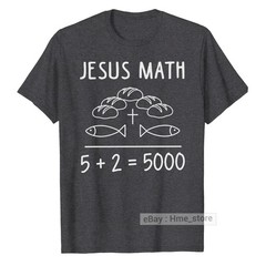 Jesus Christ Math T-shirt 2 Fishes 5 Breads Feeds The 5000 Bible Christian Faith