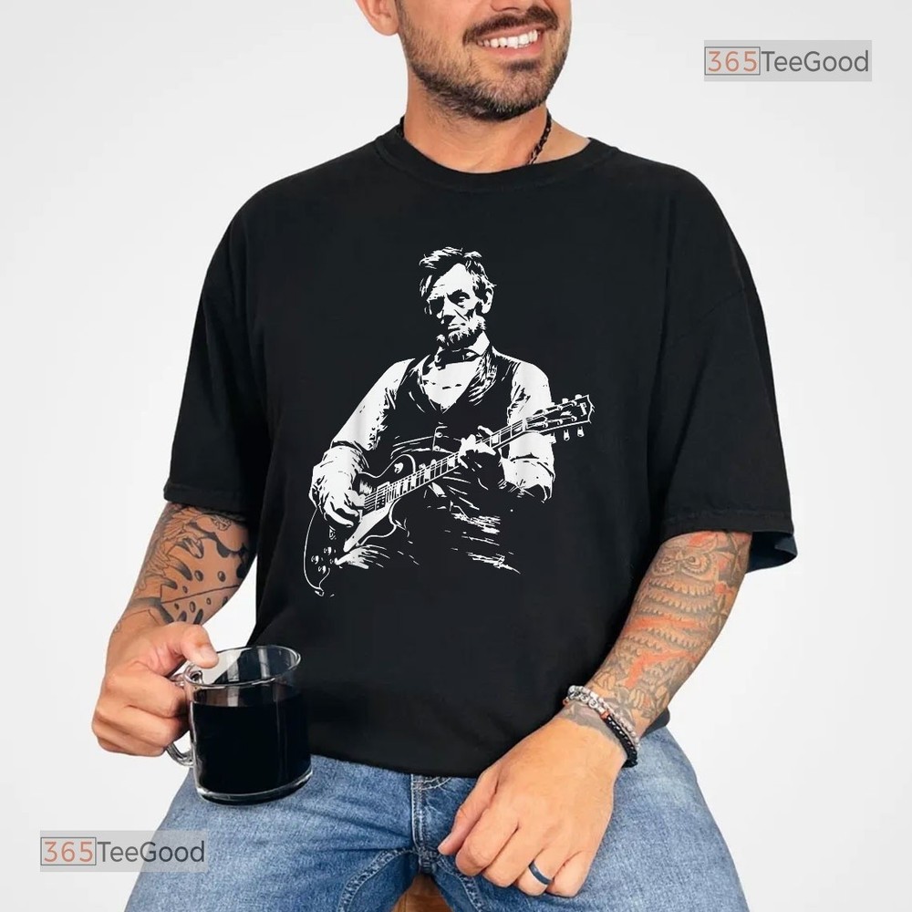 President Abraham Lincoln Guitar Shirt, Abe Lincoln Playing Guitar Design Tee