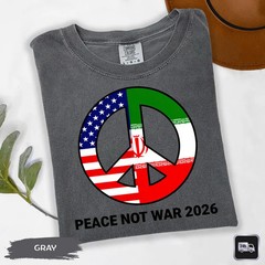 Peace Not War Shirt No Our War Comfort Tee Anti War Protest