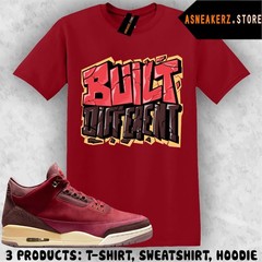 Shirt Match AJ 3 Bin23 Bin 23 2026 Sneaker Matching Tee Built Different T-Shirt