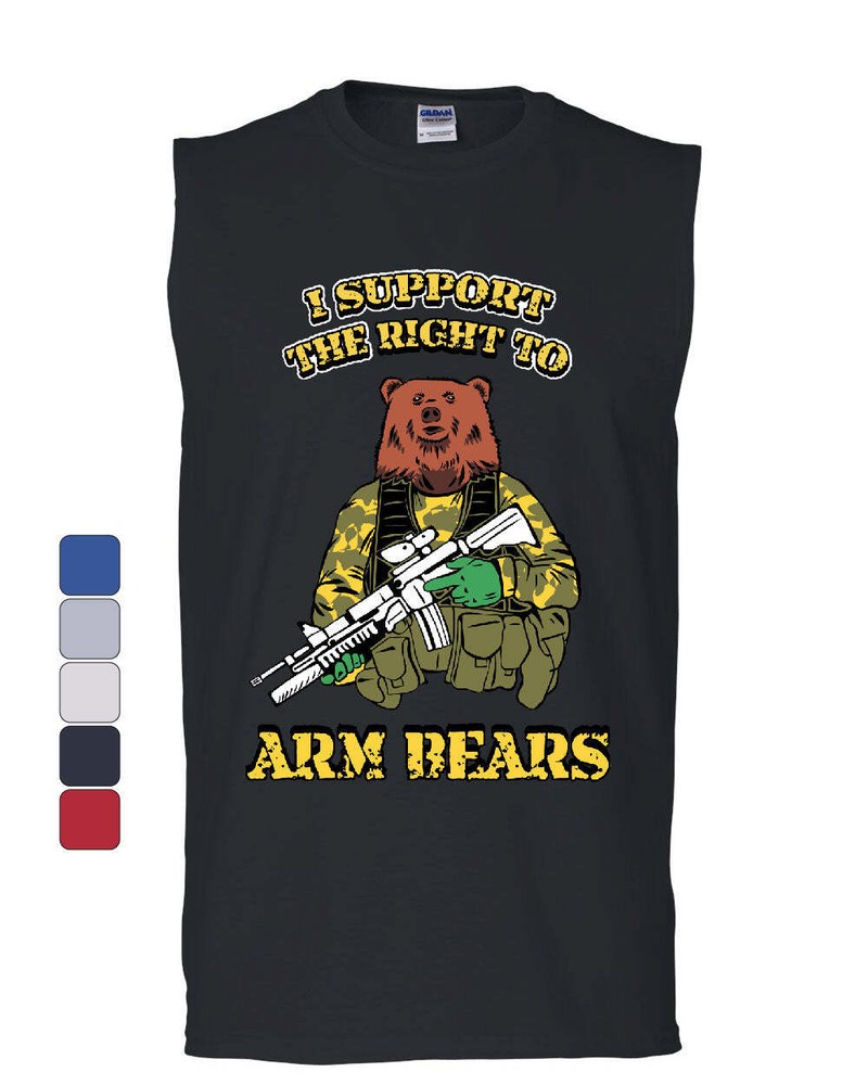 I Support the Right to Arm Bears 2nd Amendment Muscle Shirt Militia Sleeveless
