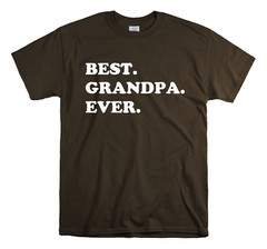 Best Grandpa Ever T-Shirt – Gift for Grandpa – Grandpa Gift – Grandpa Shirt