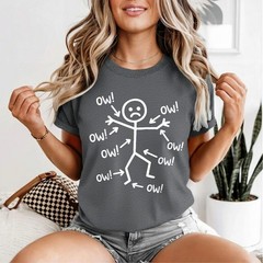 Ow Ow Ow Stick Character Figure Humor Chronic Pain Awareness T-Shirt