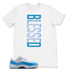 BLESSED Sneaker Shirt White to Match 11 Low University Blue, Best Gift