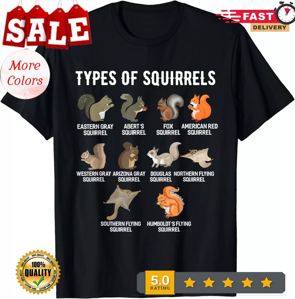 2025/Types of Squirrels Shirt Funny Squirrel Shirt Squirrels Gift Unisex T-Shirt