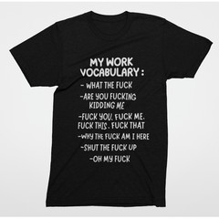 Sarcastic Office T Shirt Work Vocabulary F**k Humor Graphic