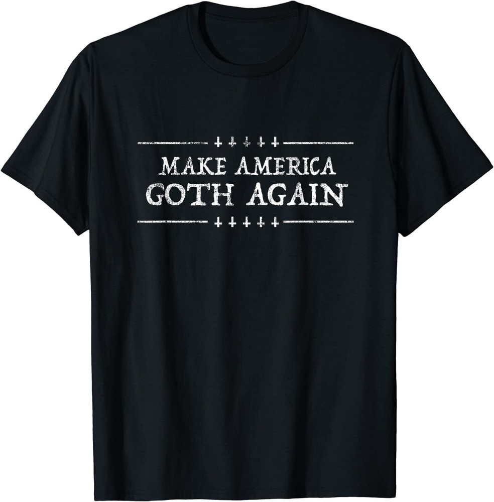 NEW LIMITED Vintage Emo & Gothic Clothing Make America Goth Again T-Shirt S-3XL