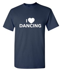 Dancing Is Lovely Sarcastic Humor Novelty Super Soft Ring Spun Funny T Shirt