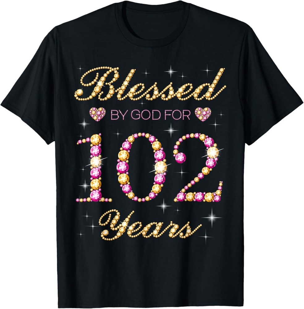 Blessed By God For 102 Years Old 102nd Birthday Party T-Shirt