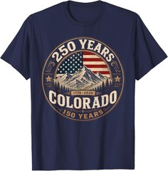 America 250 Colorado 150 Years American Flag 4th of July T-Shirt