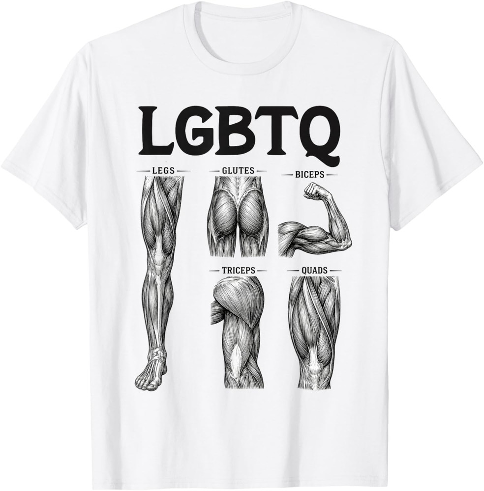 LGBTQ Legs Glutes Biceps Triceps Quads Gym Lover Workout T-Shirt