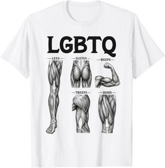 LGBTQ Legs Glutes Biceps Triceps Quads Gym Lover Workout T-Shirt
