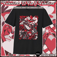 Hazbin Hotel FANMADE POD T-Shirt: Valentines’ 2023 Vox & Valentino ♡