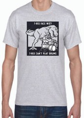 Adult DryBlend® T-Shirt – ( T-REX FAIL , CAN’T DRUM – HUMOR / NOVELTY)