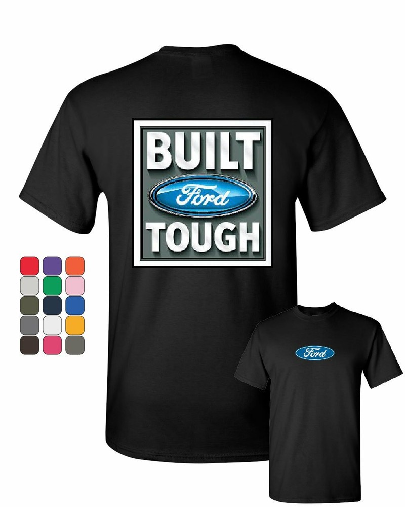 Built Tough T-Shirt Licensed Ford Truck 4×4 F150 Mustang Tee Shirt