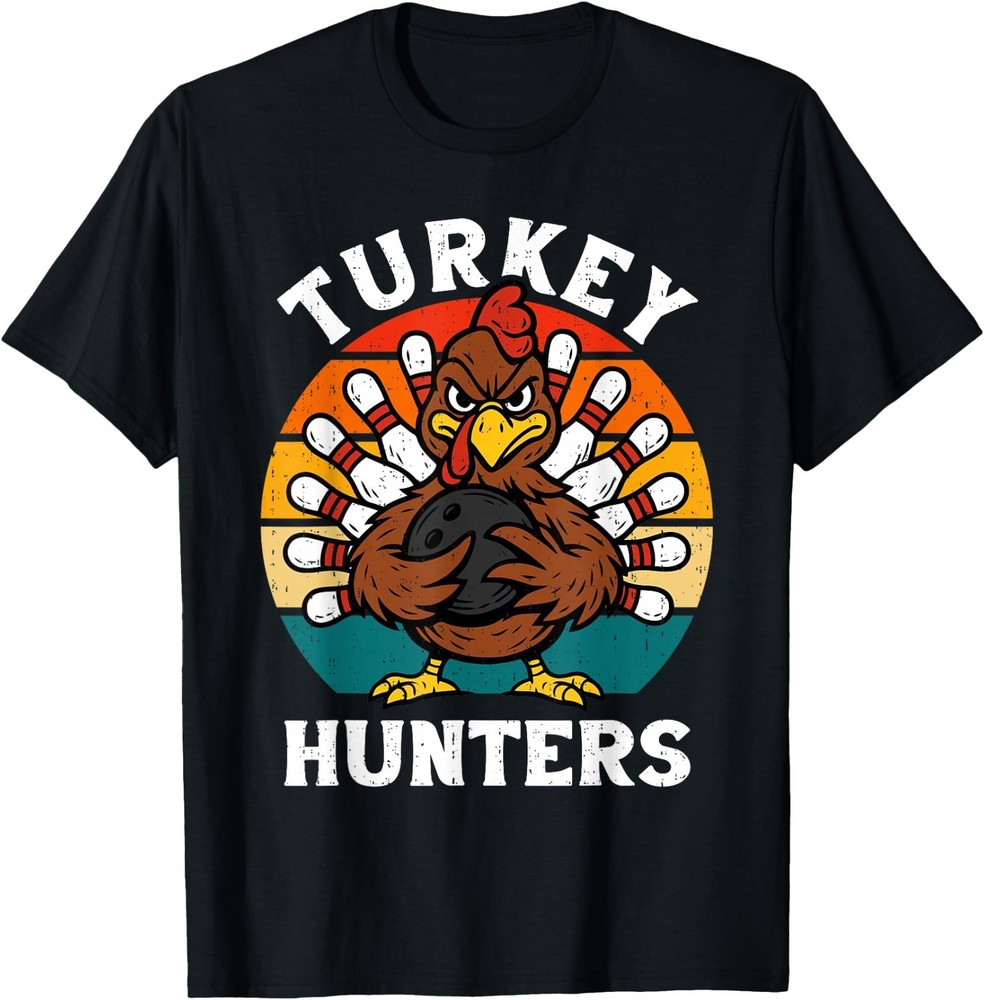 Turkey Hunters Funny Bowling Thanksgiving Fall Autumn Bowler T-Shirt