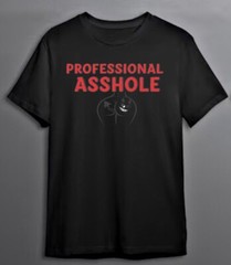 Poly-Cotton Blend Custon T-Shirt Funny Professional *sshole Black XS/S/M/L/XL