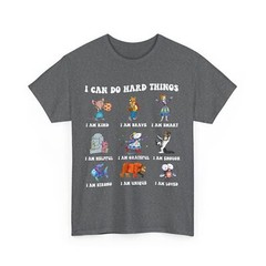 I Can Do Hard Things Shirt, Women Men Funny T-shirt