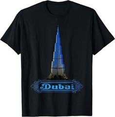 Burj Khalifa Dubai United Arab Emirates, Funny Dubai UAE T-Shirt