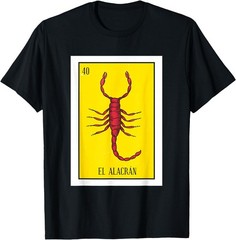 El Alacran Lottery Gift The Scorpion Card Mexican Lottery Premium T-Shirt