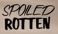 SPOILED ROTTEN SHIRT (FRONT PRINT ONLY) SAYING