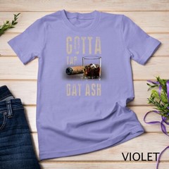 Cigars Gotta Tap Dat Ash Cigar T Shirt And Smoking Tee Unisex T-shirt