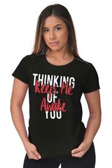 Thinking Of You Keeps Me Awake Couple Dating Womens Short Sleeve Ladies T Shirt