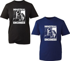 Industrial Engineer T-Shirt Industrial Engineering Engineer Gifts Unisex Tee Top