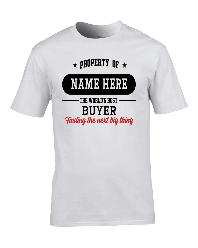 WORLD’S BEST BUYER TAGLINE SHIRT PERSONALISED