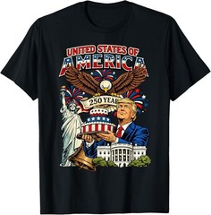 Trump 250th Birthday of America 250 Years 4th of July Trump T- Shirt