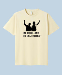 MEN WOMENS TEE TSHIRT UNISEX BILL TED BE EXCELLENT TO EACH OTHER MOVIE GIFT FAN