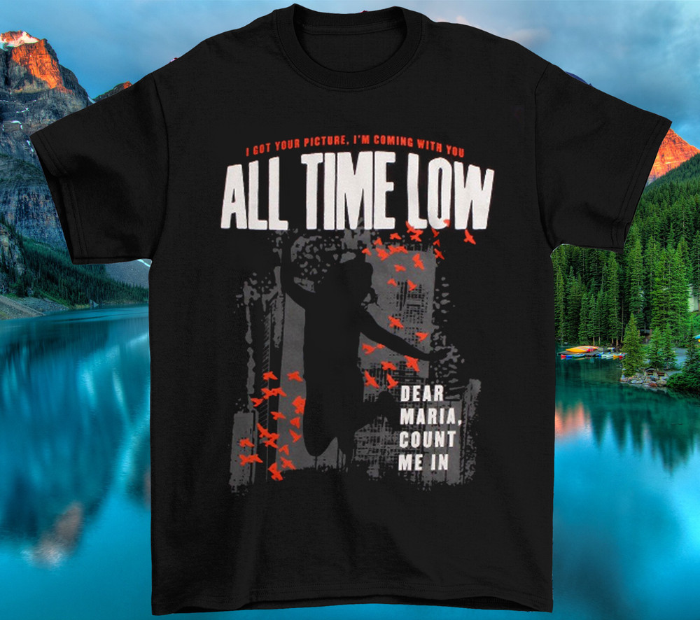 All Time Low Dear Maria T Shirt s-4xl Black Men