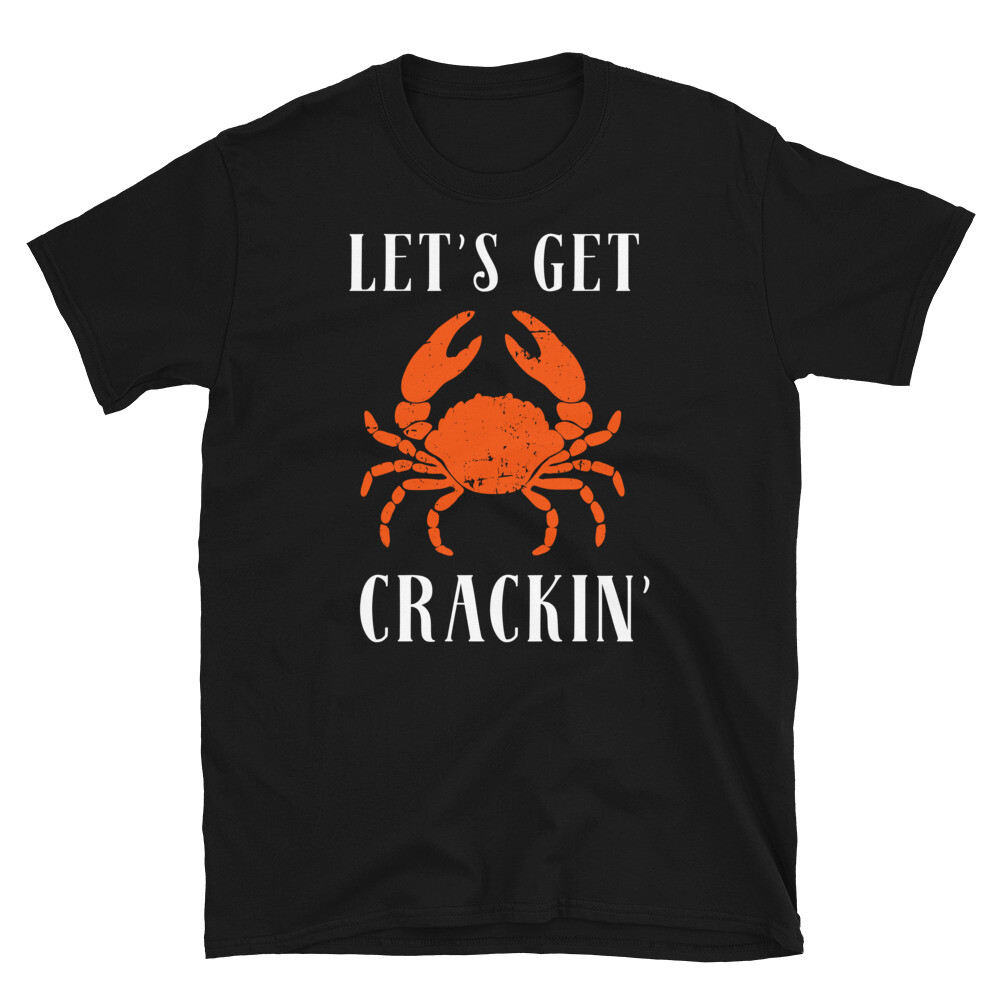 Let’s Get Crackin’ Crab Crustaceans Seafood Short-Sleeve Unisex T-Shirt