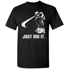 Just DUI It Funny Golf Swing Golfing T-Shirt Golf Player Athletic Sport Golfer