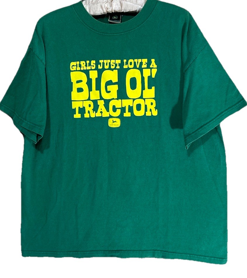 John Deere Shirt Men’s Large T-Shirt Green “Girls Just Love a Big Ol’ Tractor”