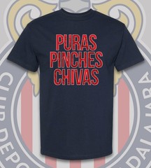 Puras Pinches Chivas del Guadalajara T-Shirt
