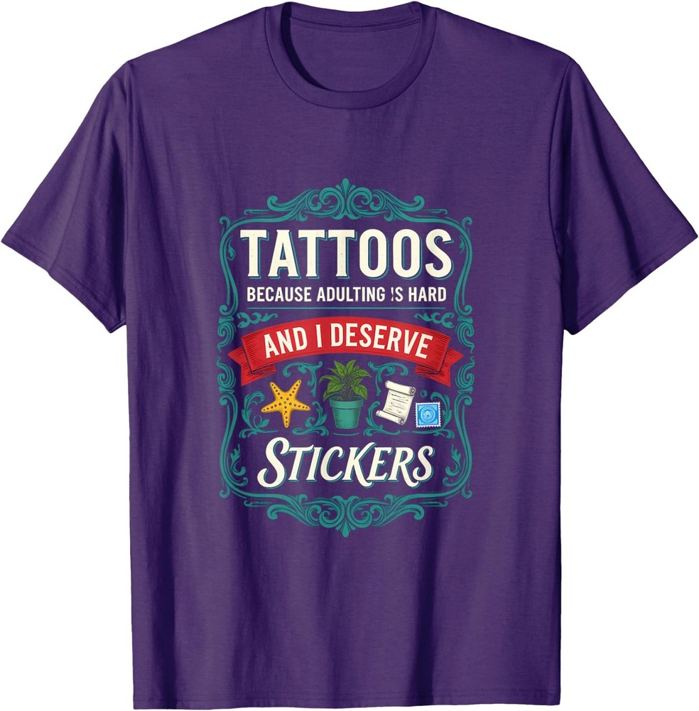 Funny Adulting Hard Tattoo Stickers Saying T-Shirt