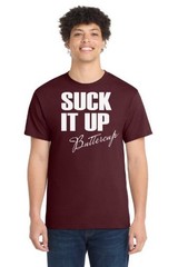 Suck It Up Buttercup Gym T-Shirt Funny Workout Fitness Motivation Tee