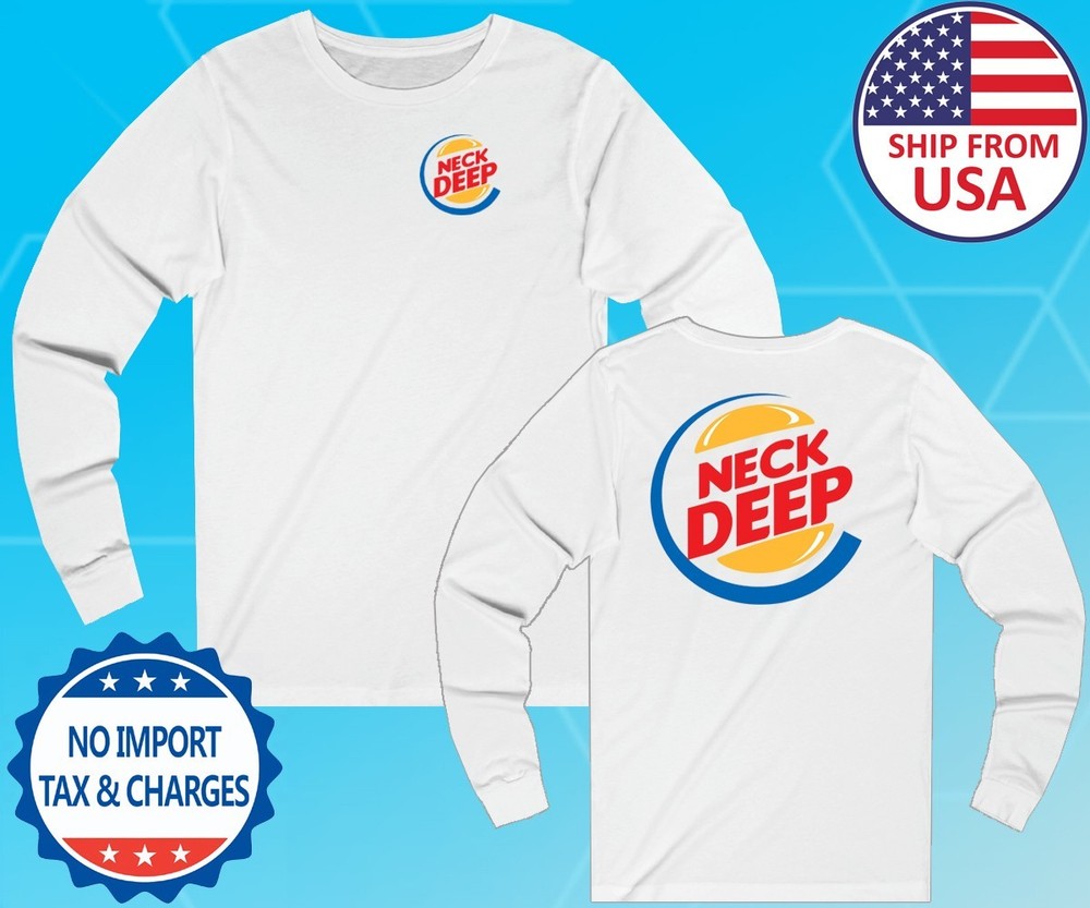 Neck Deep White Size S-3XL